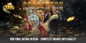 VB8 Final Rating Review - Complete Insight Into Quality